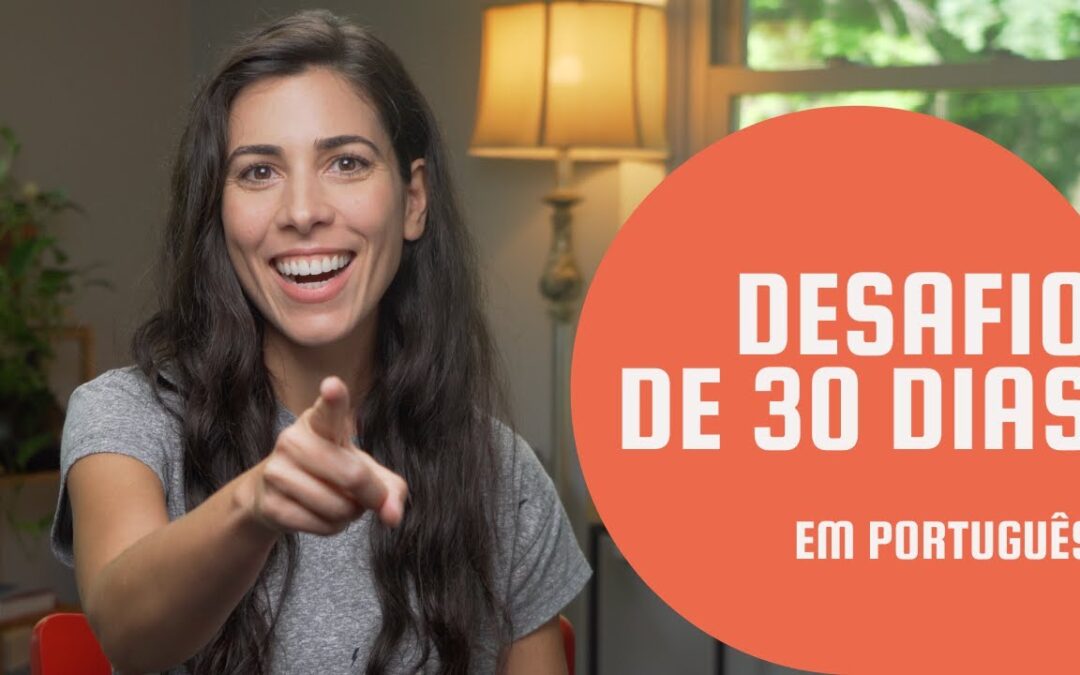 How to improve your Portuguese in 30 days