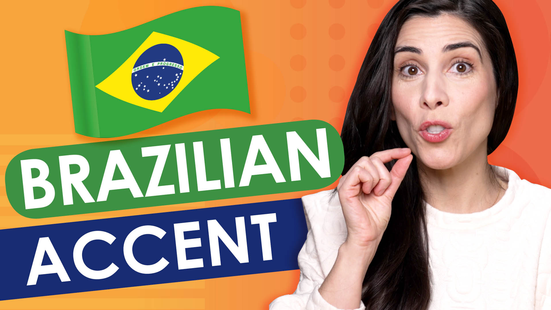 Brazilian Accent Secrets: 2 Simple Strategies to Sound like a Native Speaker