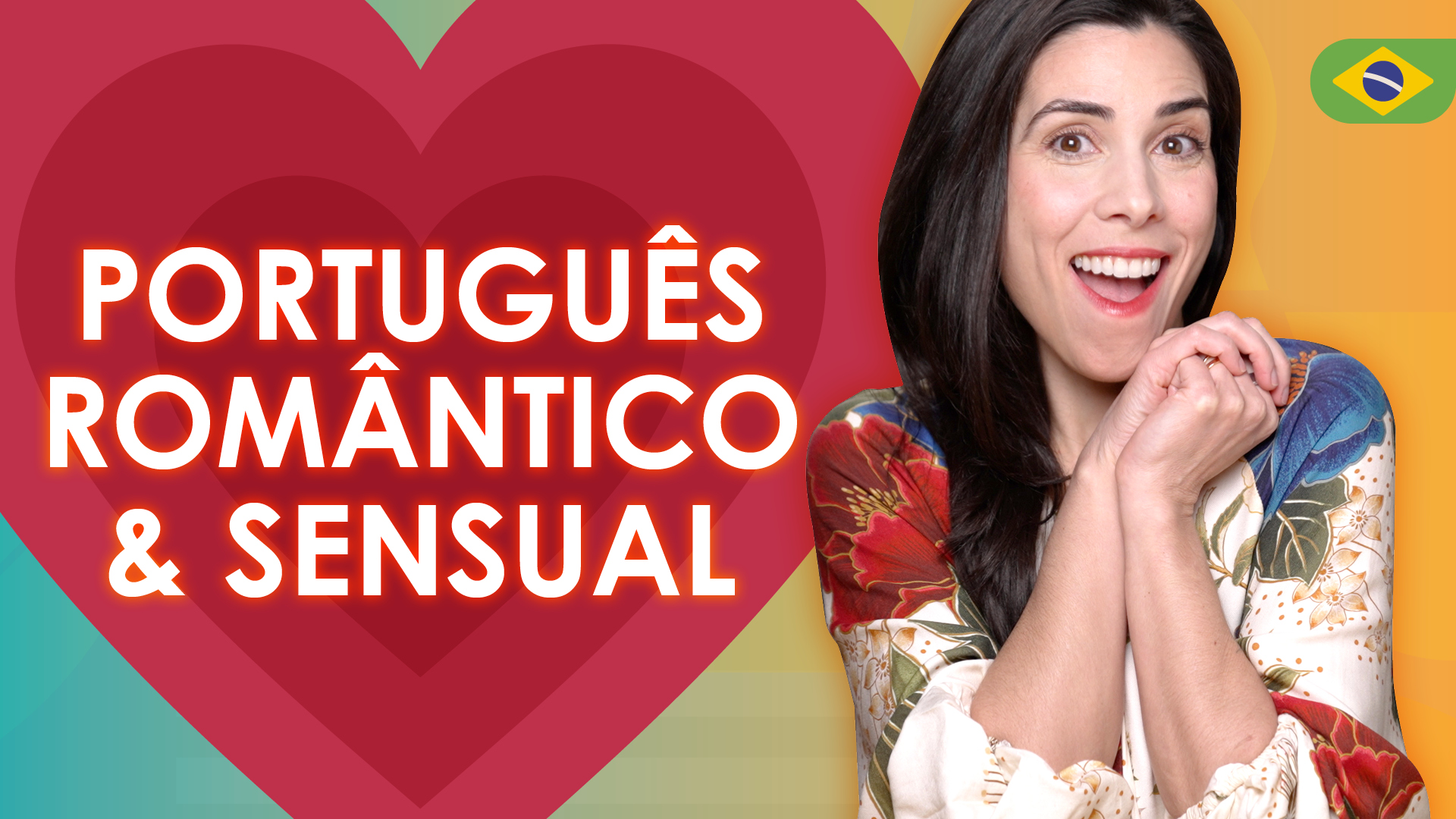 17 most ROMANTIC and SENSUAL words in Brazilian Portuguese