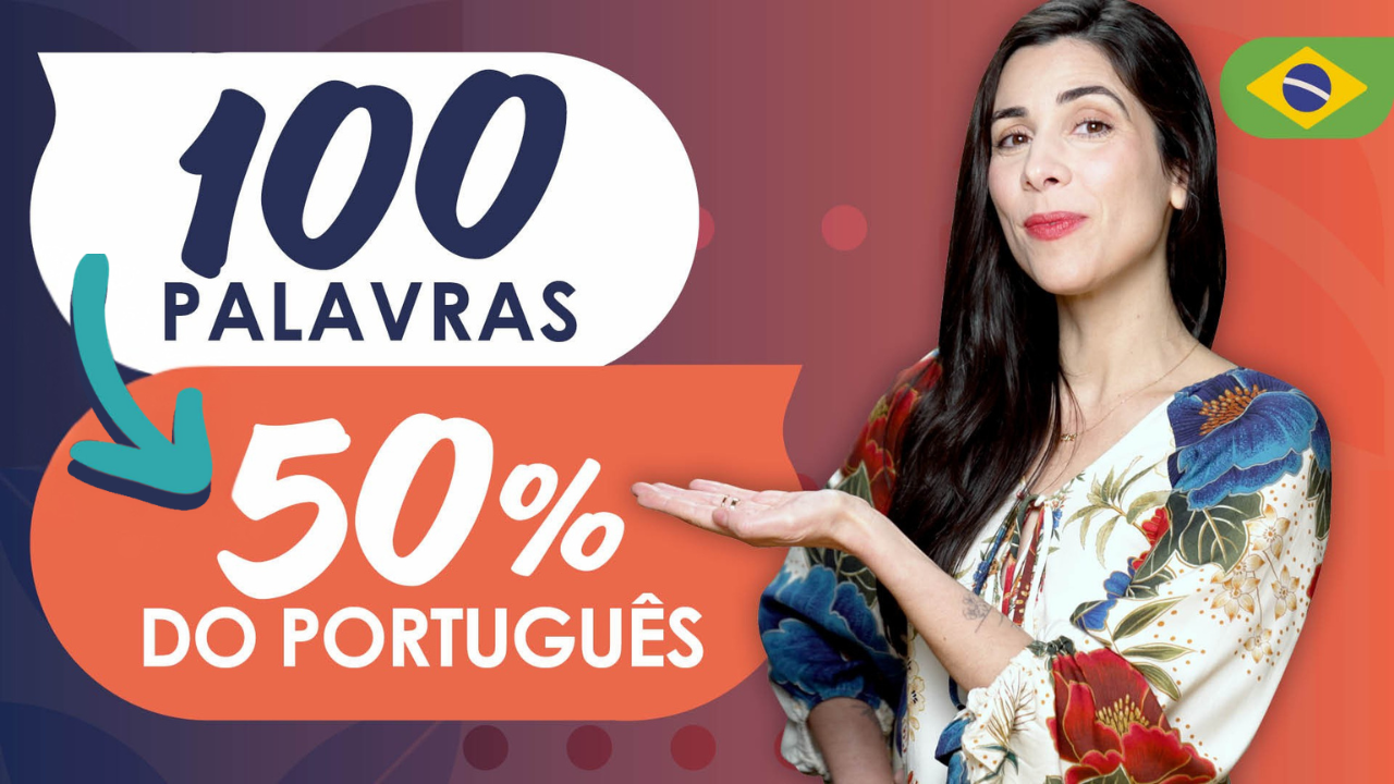 100 Most Used Words in Brazilian Portuguese 