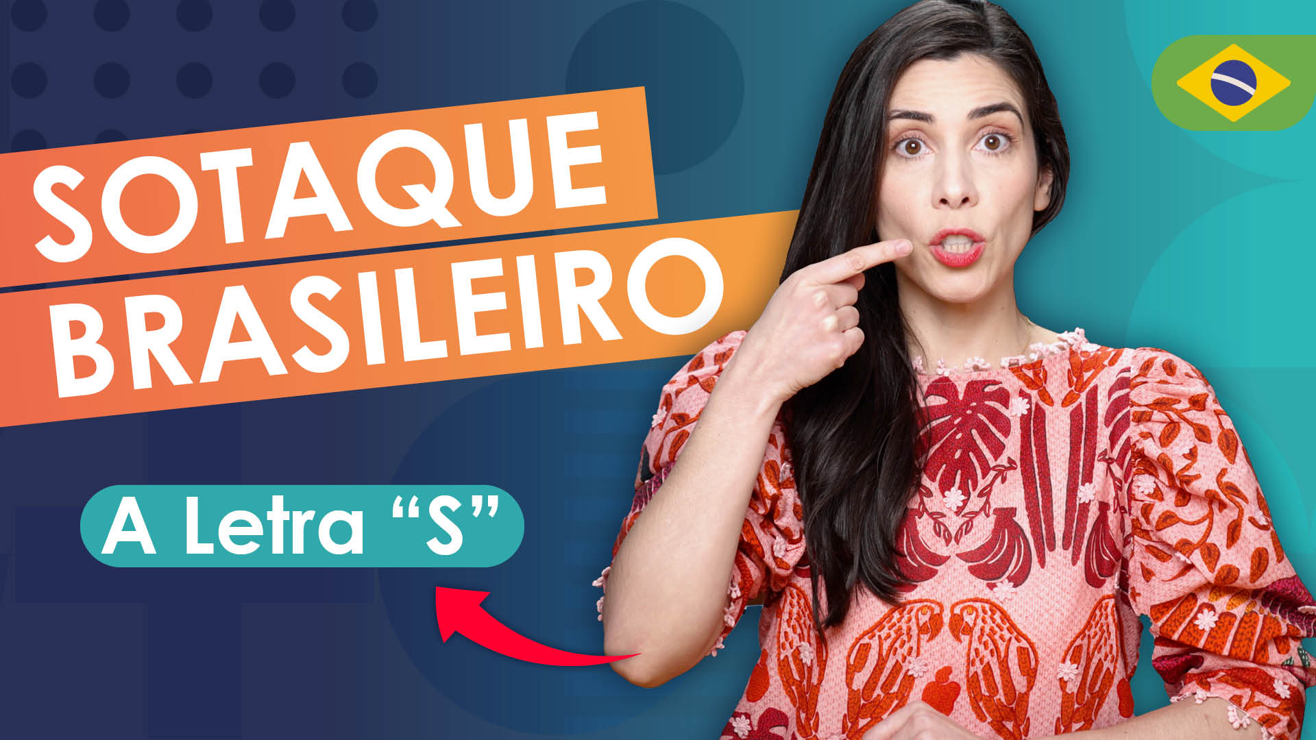 Brazilian Accent & Pronunciation: Mastering the ‘S’ sound in Brazilian Portuguese 